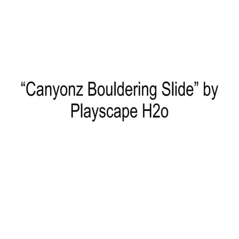 Canyonz Bouldering Slide