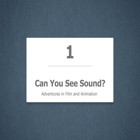 Can you see sound?