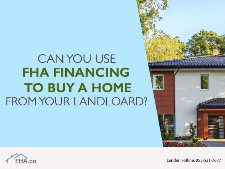 Can you Use FHA Financing to Buy a Home from your Landlord?
