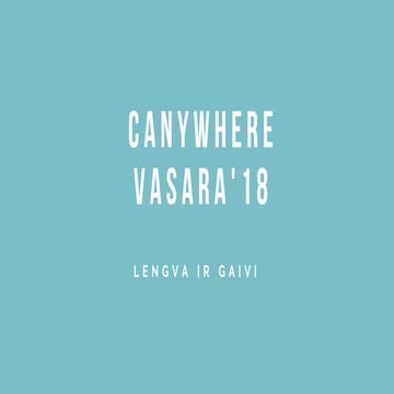 Canywhere. vasara'18