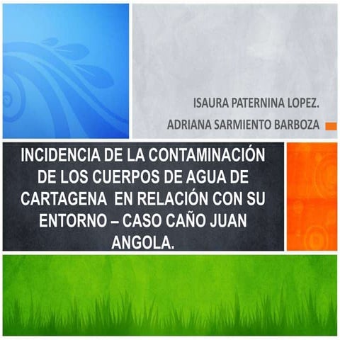 Caño juan angola