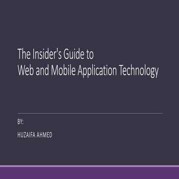 The Insider's Guide to Web and Mobile Application Technology