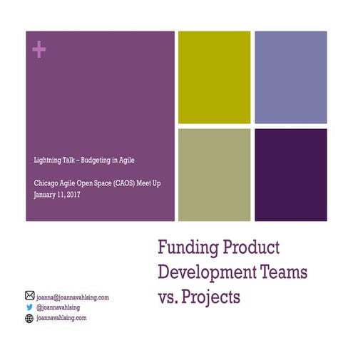 CAOS Meetup Lightning Talk - Funding Product Development Teams vs. Projects