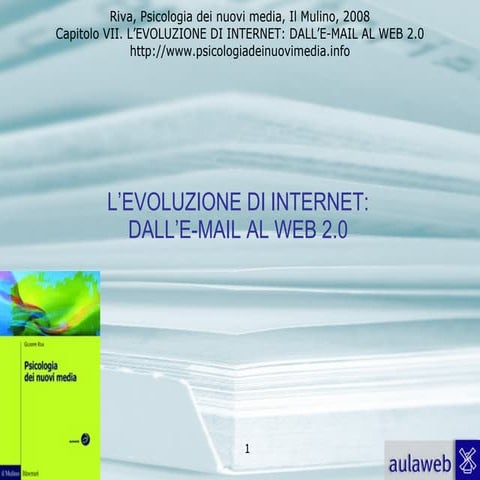 7. L’EVOLUZIONE DI INTERNET: DALL’E-MAIL AL WEB 2.0