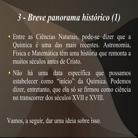 Cap1 licao3 - Breve panorama histórico da química