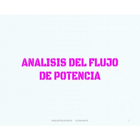 Cap 4 ANALISIS DEL FLUJO DE POTENCIA.pdf
