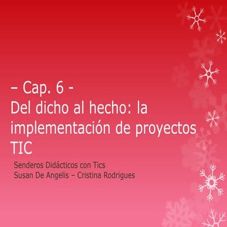 Capitulos 6 y 7 de Senderos didácti...