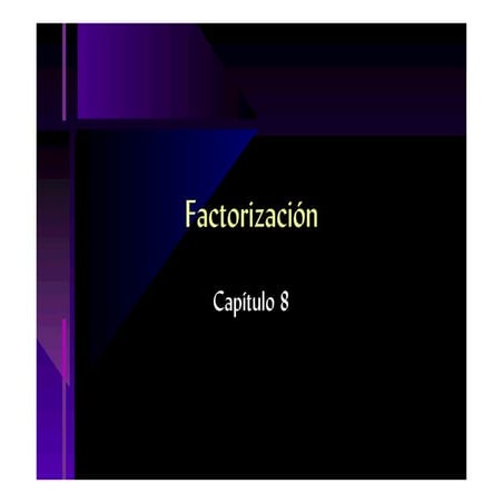 Cap8 factorización