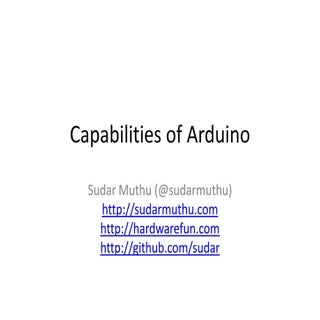 Capabilities of Arduino (including ...