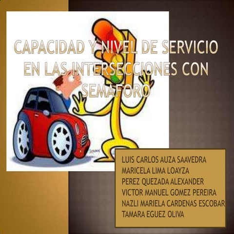 Capacidad y nivel de servicio en las intersecciones
