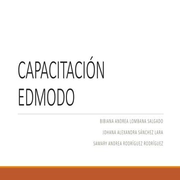 Capacitación Edmodo- asignación 7 semana 8-  Educación a distancia  y Tecnolo...
