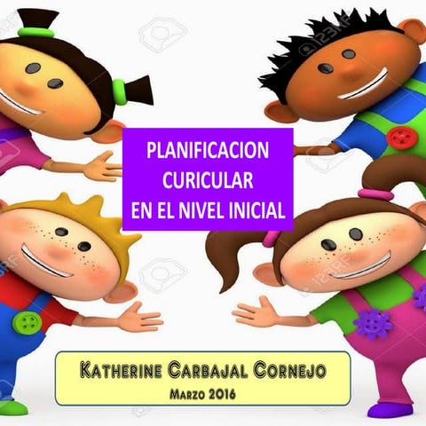 PLANIFICACIÓN CURRICULAR NIVEL INICIAL
