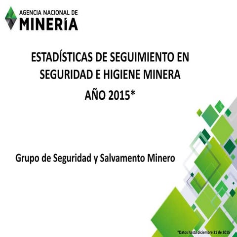 Estadísticas de capacitación en seguridad y salvamento minero - 2015. Hasta d...