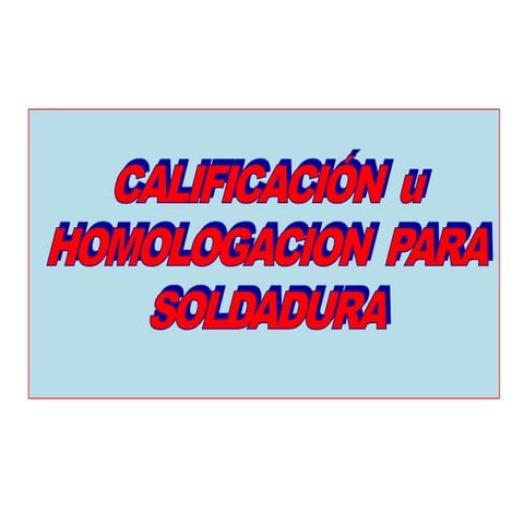 Capacitacion de soldadores para homologacion
