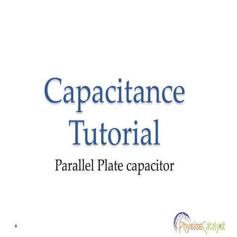 Parallel Plate capacitor