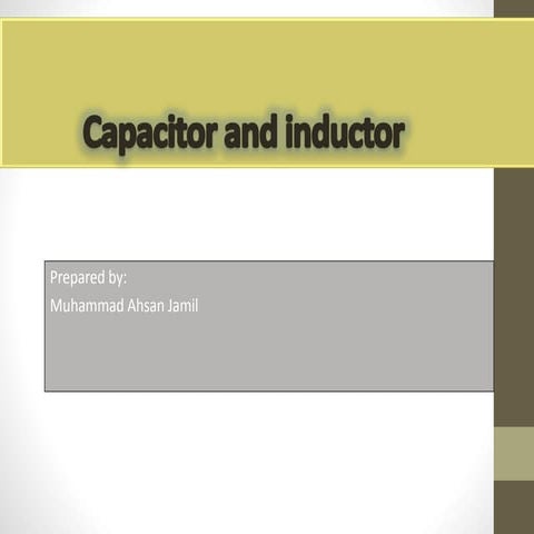 Capacitance and inductor