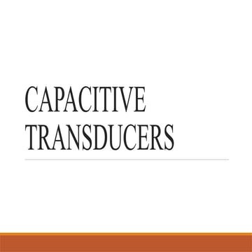 CAPACITIVE TRANSDUCERS powerpoint presentation | PPTX