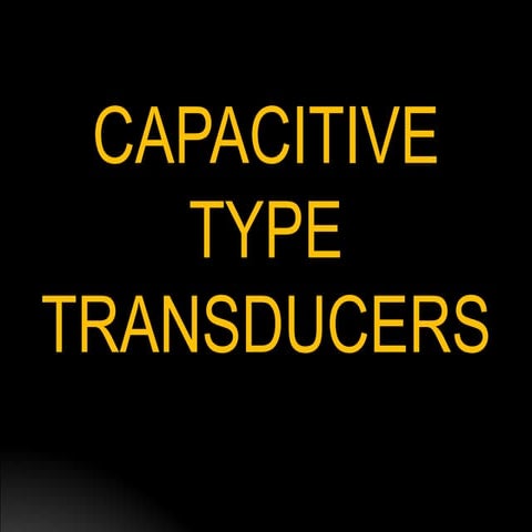 Capacitive type transducers