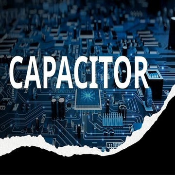 CAPACITOR capacitor is an electronic component .pptx