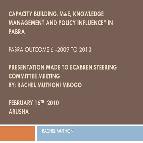 Capacity building, m&e, knowledge management and policy in pabra [autosaved]