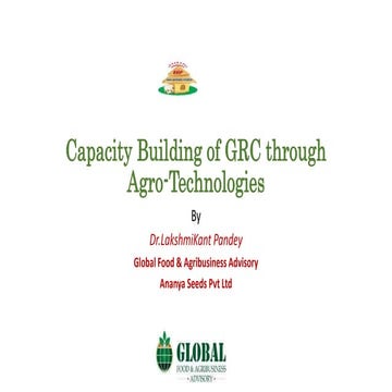 Capacity building of grc through agro technologies
