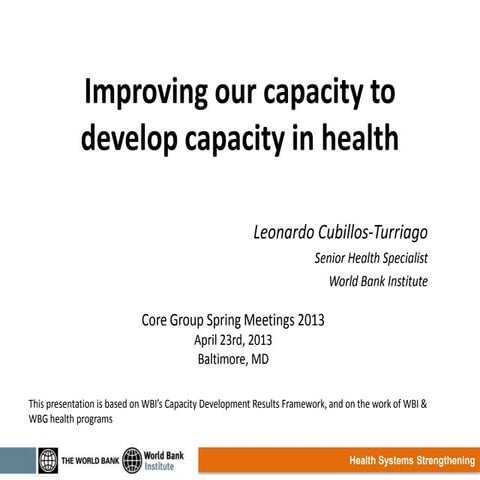 Improving Our Capacity to Develop Capacity in Health_Dr. Leonardo Cubillos Tu...