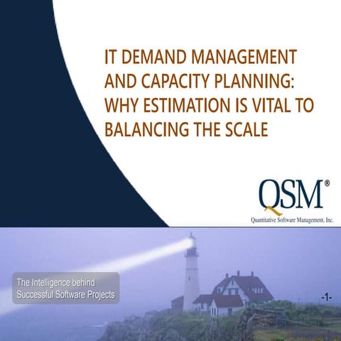 IT Demand Management and Capacity Planning: Why Estimation Is Vital to Balanc...