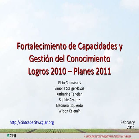 Fortalecimiento de Capacidades y Gestión del ConocimientoLogros 2010 – Plane...