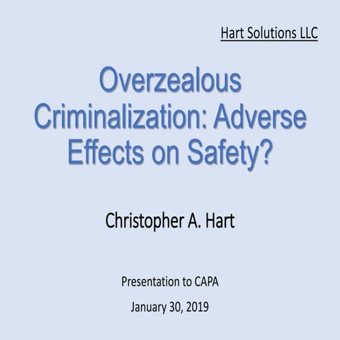 Overzealous Criminalization: Adverse Effects on Safety?