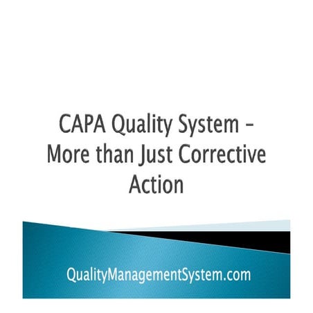 Capa quality system – more than just corrective action