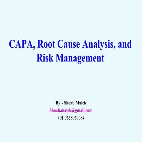Capa, root cause analysis, and risk management