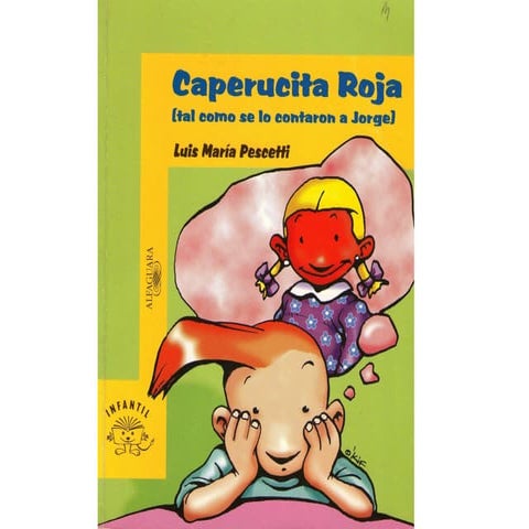 CUENTO CAPERUCITA TAL COMO SE LO CONTARON A JORGE