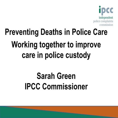 Presentation given by Commissioner Sarah Green to the National Preventing Dea...