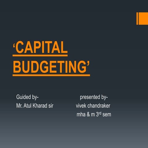 Capital budgeting’ OF FINANCIAL MANAGEMENT