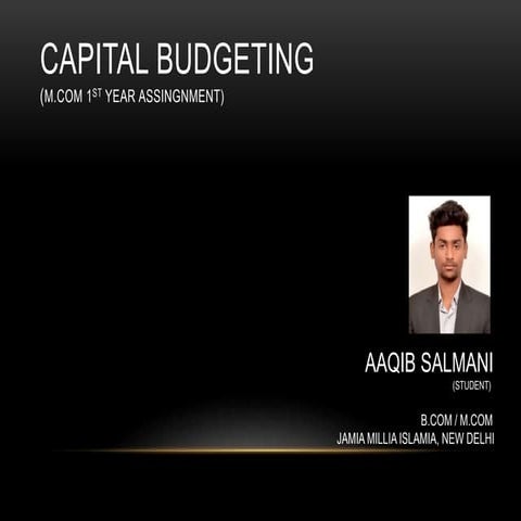 CAPITAL BUDGETING introduction and techniques | PPTX