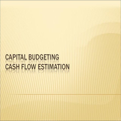 Capital budgeting cash flow estimation