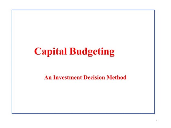 Capital budgeting ppt | PPSX | Business Accounting & Finance | Business