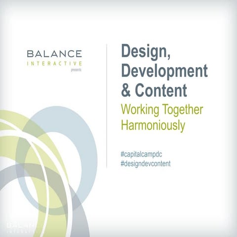 Design, Development and Content: Working Together Harmoniously