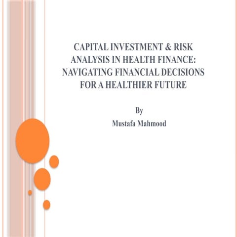 Capital investment & risk analysis in health finance.pptx
