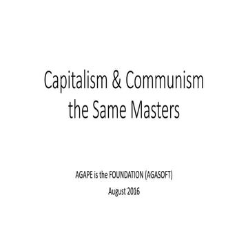 Capitalism & Communism the same masters