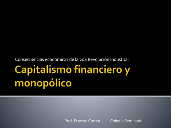 Capitalismo financiero y monopólico