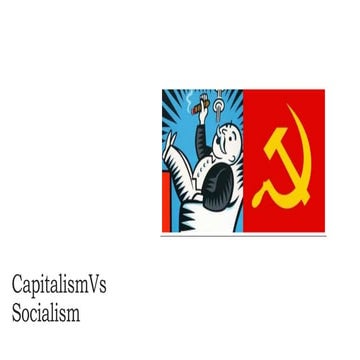 CapitalismVs Socialism.pptx