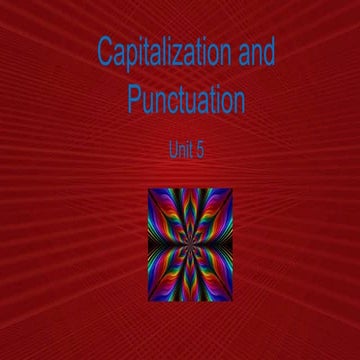 Capitalization and Punctuation Unit 5