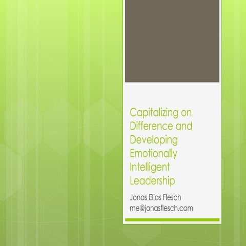 Capitalizing on Difference and Developing Emotionally Intelligent Leadership