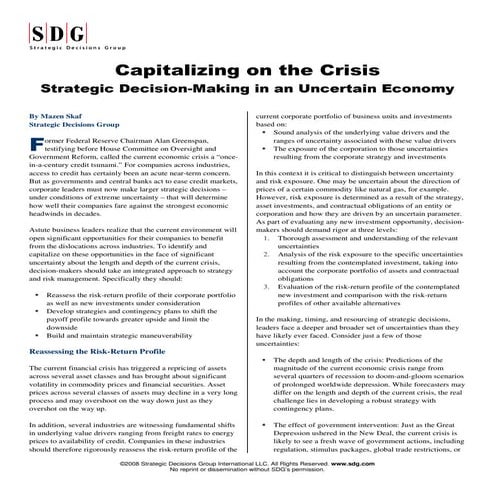 Capitalizing On The Crisis: Strategic Decision-Making in an Uncertain Economy