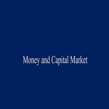 Money Market and Capital Market 