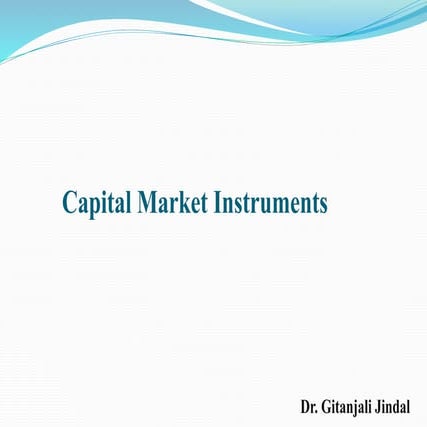 Capital market  instruments