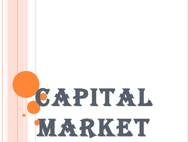 Capital market ppt | PPT