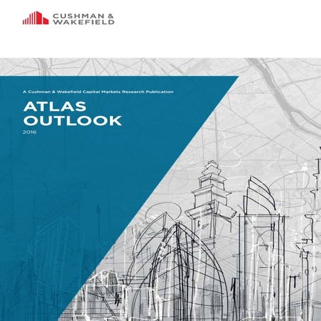 Cushman & Wakefield 2016 Capital Markets Outlook | PDF