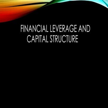 Capital structure and Financial leverage